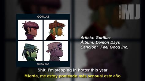 Traducción de la letra de Feel Good Inc. de Gorillaz al Espanol .